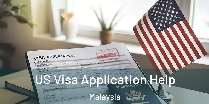  US Visa Application Help Malaysia
