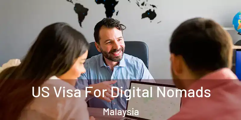  US Visa For Digital Nomads Malaysia